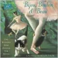 Bijou,Bonbon and Beau