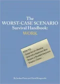 The Worst-Case Scenario Survival Handbook: Work