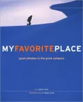 My Favorite Place : Great Athletes in the Great Outdoors