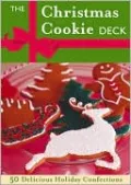 Christmas Cookie Deck: 50 Delicious Holiday Confections