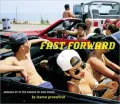 Fast Forward: Growing Up in the Shadow of Hollywood