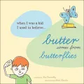 Butter Comes from Butterflies