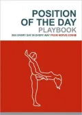 Position of the Day Playbook: Sex Every Day in Every Way