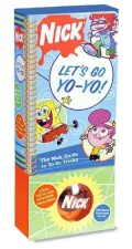 Let's Go Yo-Yo!: The Nick Guide to Yo-Yo Tricks