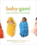 Baby-gami: Baby Wrapping for Beginners