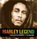 Marley Legend: An Illustrated Life of Bob Marley