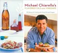 Flavored Oils and Vinegars: 100 Recipes for Cooking with Infused Oils and Vinegars
