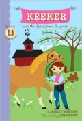 Keeker and the Springtime Surprise: Book 4