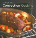 Simple Art of Convection Cooking