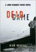Dead Game: A John Marquez Crime Novel