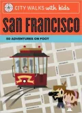 City Walks with Kids Deck: San Francisco