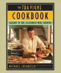 Tra Vigne Cookbook: Seasons in the California Wine Country