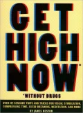 Get High Now: Without Drugs