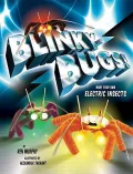Blinkybugs!: Make Your Own Electric Insects