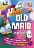 Old Maid with Other Goose