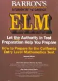 How to Prepare for the Elm California Entry Level Mathematics Test California Entry Level Ma...
