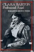 Clara Barton, Professional Angel