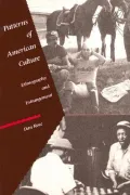 Patterns of American Culture: Ethnography and Estrangement