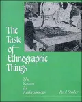 The Taste of Ethnographic Things: The Senses in Anthropology