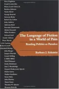The Language of Fiction in a World of Pain: Reading Politics as Paradox
