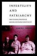 Infertility and Patriarchy: The Cultural Politics of Gender and Family Life in Egypt
