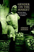 Gender on the Market: Moroccan Women and the Revoicing of Tradition