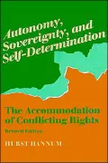Autonomy, Sovereignty, and Self-Determination: The Accommodation of Conflicting Rights