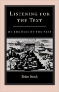 Listening for the Text: On the Uses of the Past (Parallax: Re-visions of Culture and Society Series)