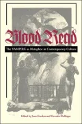 Blood Read: The Vampire as Metaphor in Contemporary Culture