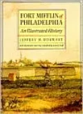 Fort Mifflin of Philadelphia An Illustrated History