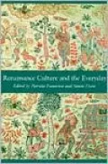 Renaissance Culture and the Everyday