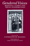 Gendered Voices: Medieval Saints and Their Interpreters
