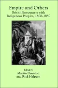 Empire and Others: British Encounters with Indigenous Peoples, 1600-1850
