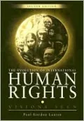 The Evolution of International Human Rights: Visions Seen