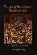 Voices of the English Reformation: A Sourcebook
