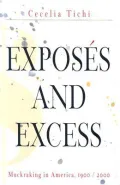Exposes and Excess: Muckraking in America, 1900/2000