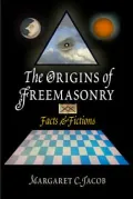 The Origins of Freemasonry: Facts and Fictions