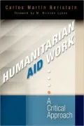 Humanitarian Aid Work: A Critical Approach