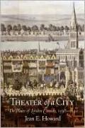 Theater of a City: The Places of London Comedy, 1598-1642