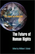 The Future of Human Rights: U. S. Policy for a New Era