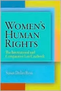 Women's Human Rights: The International and Comparative Law Casebook