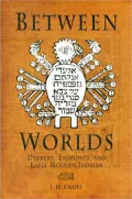Between Worlds: Dybbuks, Exorcists, and Early Modern Judaism
