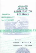 Living with Defined Contribution Pensions : Remaking Responsibility for Retirement