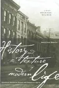 History and the Texture of Modern Life: Selected Essays