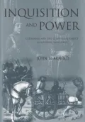 Inquisition and Power: Catharism and the Confessing Subject in Medieval Languedoc