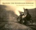 Traveling the Pennsylvania Railroad: Photographs of William H. Rau