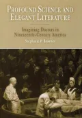 Profound Science and Elegant Literature: Imagining Doctors in Nineteenth-Century America