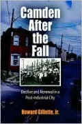Camden After the Fall: Decline and Renewal in a Post-Industrial City