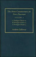The Penn Commentary on Piers Plowman, Volume 1: C Prologue-Passus 4; B Prologue-Passus 4; A Prologue-Passus 4