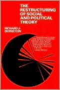The Restructuring of Social and Political Theory